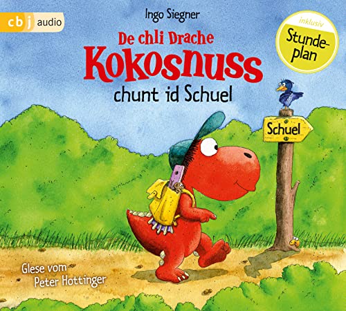 De chli Drache Kokosnuss chunt id Schuel: Ausgabe in Schweizerdeutsch (Ausgaben in Schweizerdeutsch, Band 1)