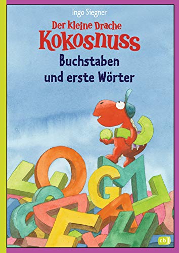 Der kleine Drache Kokosnuss - Buchstaben und erste Wörter: (Vorschule/ 1. Klasse) (Lernspaß-Rätselhefte, Band 1) von cbj
