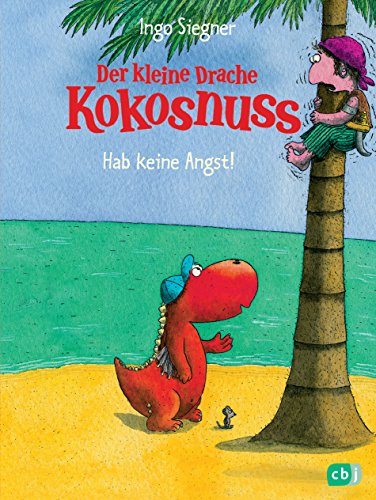 Der kleine Drache Kokosnuss - Hab keine Angst! (Die Abenteuer des kleinen Drachen Kokosnuss, Band 2)