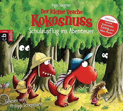 Der kleine Drache Kokosnuss - Schulausflug ins Abenteuer (Die Abenteuer des kleinen Drachen Kokosnuss, Band 19) von cbj