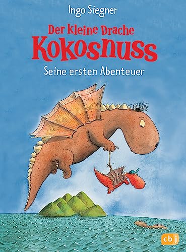 Der kleine Drache Kokosnuss - Seine ersten Abenteuer (Die Abenteuer des kleinen Drachen Kokosnuss, Band 6)