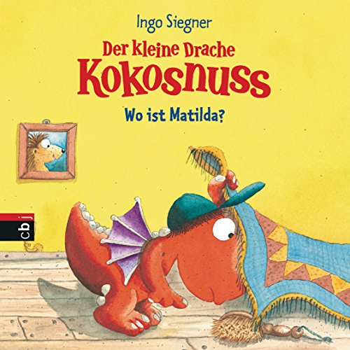 Der kleine Drache Kokosnuss - Wo ist Matilda?: Pappbilderbuch (Kokosnuss-Bilderbücher, Band 3)