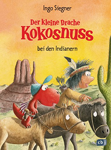 Der kleine Drache Kokosnuss bei den Indianern (Die Abenteuer des kleinen Drachen Kokosnuss, Band 16)