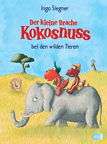 Der kleine Drache Kokosnuss bei den wilden Tieren (Die Abenteuer des kleinen Drachen Kokosnuss, Band 25) von cbj