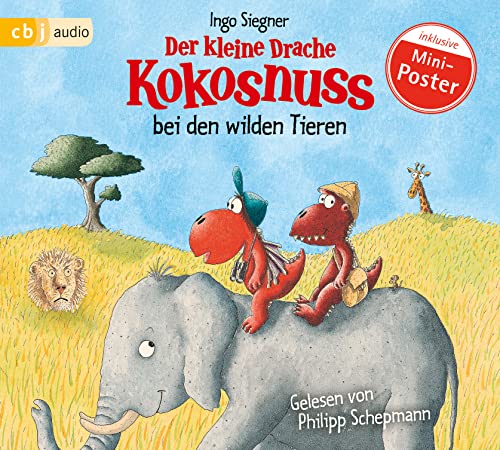 Der kleine Drache Kokosnuss bei den wilden Tieren: . (Die Abenteuer des kleinen Drachen Kokosnuss, Band 25)