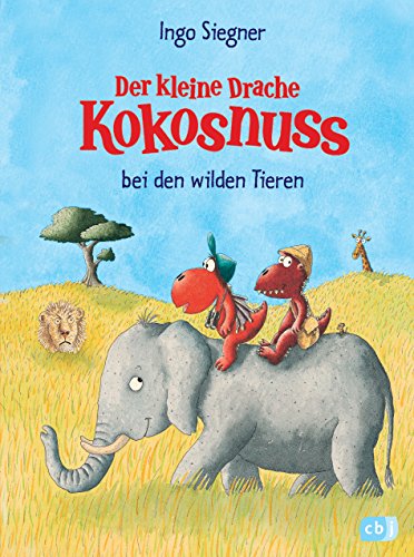 Der kleine Drache Kokosnuss bei den wilden Tieren (Die Abenteuer des kleinen Drachen Kokosnuss, Band 25)