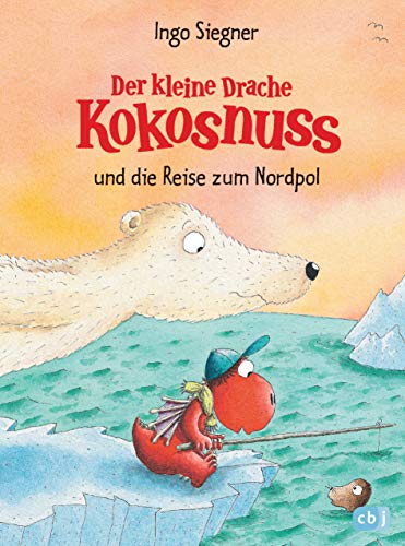 Der kleine Drache Kokosnuss und die Reise zum Nordpol (Die Abenteuer des kleinen Drachen Kokosnuss, Band 22) von cbj