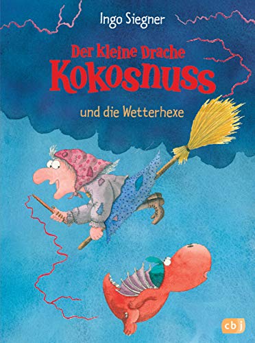 Der kleine Drache Kokosnuss und die Wetterhexe (Die Abenteuer des kleinen Drachen Kokosnuss, Band 8)