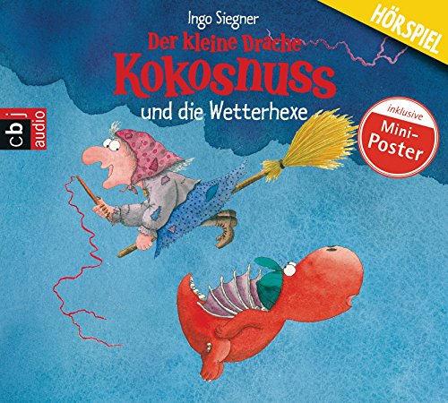 Der kleine Drache Kokosnuss und die Wetterhexe: Hörspiel (Die Abenteuer des kleinen Drachen Kokosnuss, Band 8) von cbj