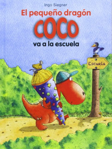 El pequeño dragón Coco va a la escuela El pequeño dragón Coco va a la escuela