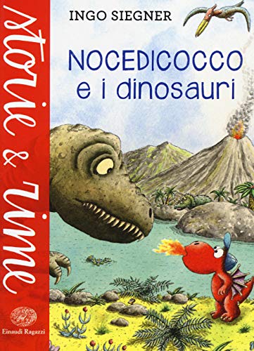 Nocedicocco e i dinosauri (Storie e rime)