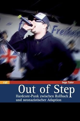 Out of Step: Hardcore-Punk zwischen Rollback und neonazistischer Adaption (reihe antifaschistische texte) von Unrast Verlag