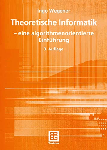 Theoretische Informatik - eine algorithmenorientierte Einführung von Springer