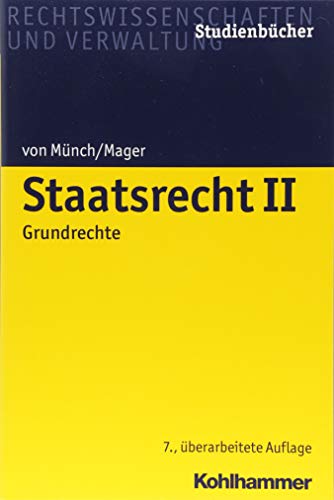 Staatsrecht II: Grundrechte (Studienbücher Rechtswissenschaft, Band 2)