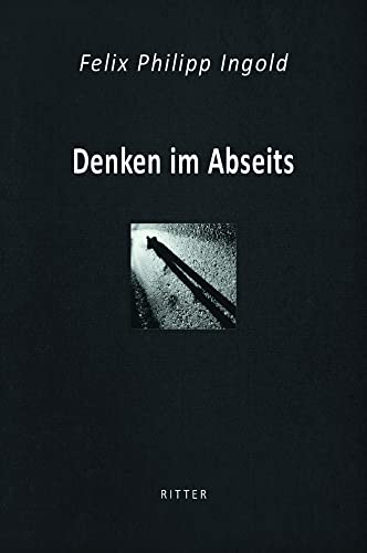 Denken im Abseits: Privatphilosophien der Moderne von Ritter Verlag