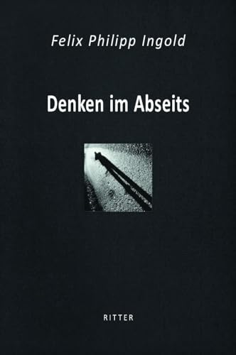 Denken im Abseits: Privatphilosophien der Moderne