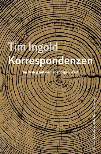 Korrespondenzen: Im Dialog mit der lebendigen Welt (Edition Trickster) von Peter Hammer Verlag