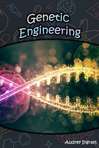 Genetic Engineering (Science Toolkit) von Independently published