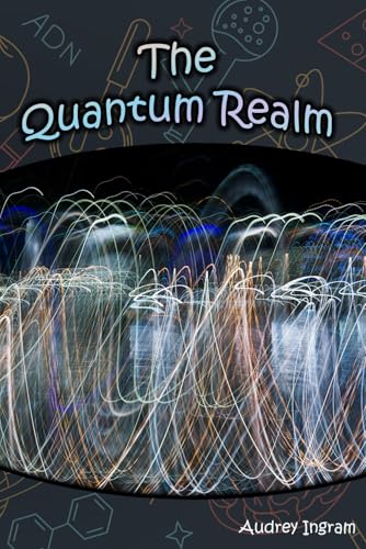 The Quantum Realm (Science Toolkit) von Independently published