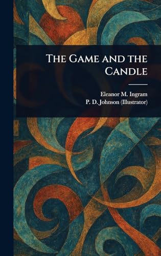The Game and the Candle von Anson Street Press