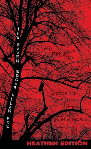 The Raven with Literary and Historical Commentary (Heathen Edition) von Heathen Editions