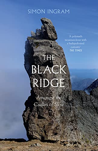 The Black Ridge: Amongst the Cuillin of Skye von William Collins