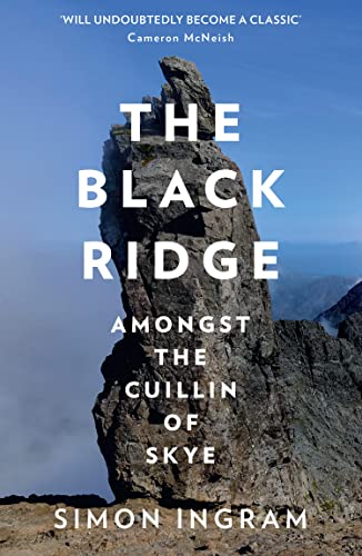 The Black Ridge: Amongst the Cuillin of Skye von William Collins