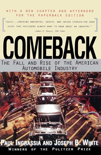 Comeback: The Fall & Rise of the American Automobile Industry