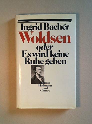 Woldsen oder Es wird keine Ruhe geben: Roman von Hoffmann & Campe