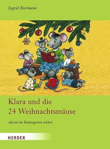 Klara und die 24 Weihnachtsmäuse von Verlag Herder GmbH