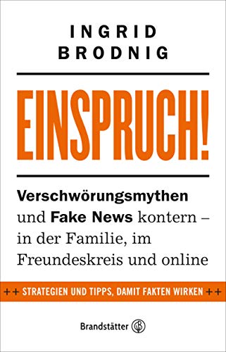 Einspruch!: Verschwörungsmythen und Fake News kontern - in der Familie, im Freundeskreis und online. Kluge Diskussionen über Verschwörungstheorien lernen und Falschmeldungen erkennen. Einspruch!: Verschwörungsmythen und Fake News kontern - in der Familie, im Freundeskreis und online. Kluge Diskussionen über Verschwörungstheorien lernen und Falschmeldungen erkennen.
