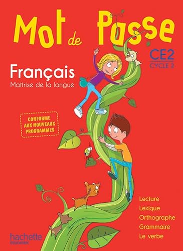 Mot de Passe Francais Ce2 - Livre Eleve - Ed. 2016: Maîtrise de la langue
