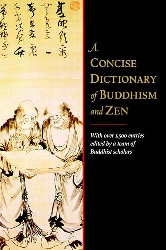 A Concise Dictionary of Buddhism and Zen