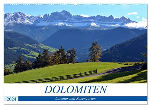 Dolomiten - Latemar und Rosengarten (Wandkalender 2024 DIN A2 quer), CALVENDO Monatskalender