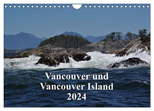 Vancouver und Vancouver Island 2024 (Wandkalender 2024 DIN A4 quer), CALVENDO Monatskalender von CALVENDO
