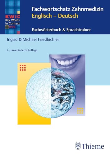 KWIC-Web Fachwortschatz Zahnmedizin Englisch - Deutsch: Fachwörterbuch & Sprachtrainer von Georg Thieme Verlag