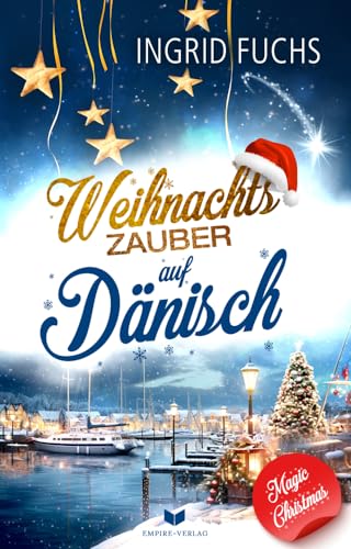 Weihnachtszauber auf Dänisch (Magic Christmas - Band 5)