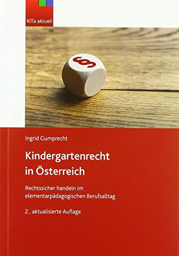 Kindergartenrecht in Österreich: Rechtssicher handeln im elementarpädagogischen Berufsalltag von Link