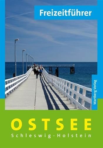 Freizeitführer Ostsee: Schleswig-Holstein