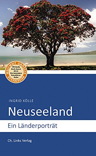 Neuseeland: Ein Länderporträt
