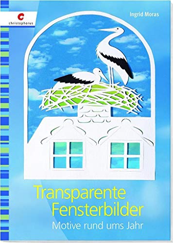 Transparente Fensterbilder: Motive rund ums Jahr Transparente Fensterbilder: Motive rund ums Jahr