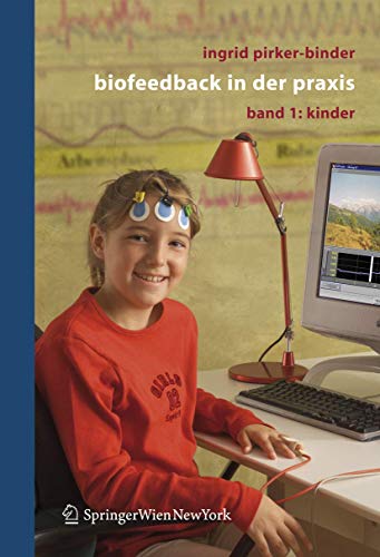 Biofeedback in der Praxis: Band 1: Kinder (German Edition) von Springer