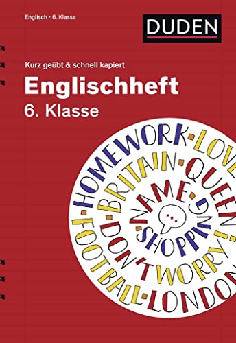 Englischheft 6. Klasse - kurz geübt & schnell kapiert