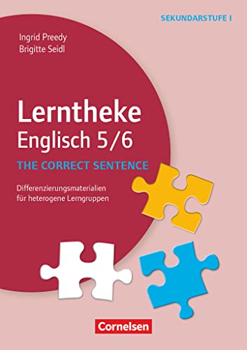 Lerntheke - Englisch: The correct sentence: 5/6 - Differenzierungsmaterialien für heterogene Lerngruppen - Kopiervorlagen