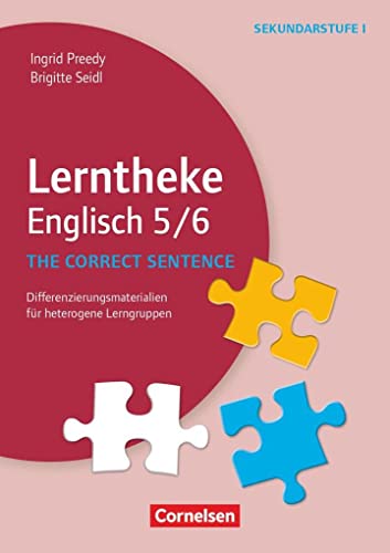 Lerntheke - Englisch: The correct sentence: 5/6 - Differenzierungsmaterialien für heterogene Lerngruppen - Kopiervorlagen