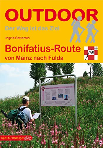 Bonifatius-Route: von Mainz nach Fulda (OutdoorHandbuch, Band 258)