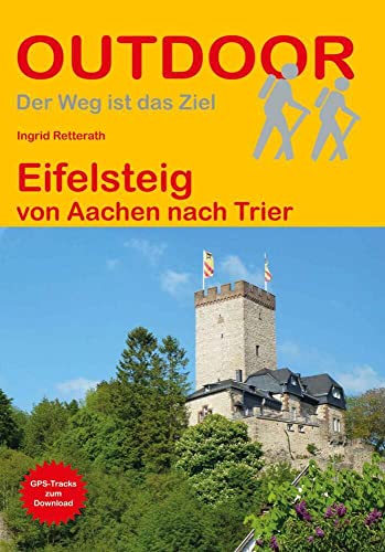 Eifelsteig: von Aachen nach Trier (Outdoor Wanderführer, Band 226) von Stein, Conrad Verlag