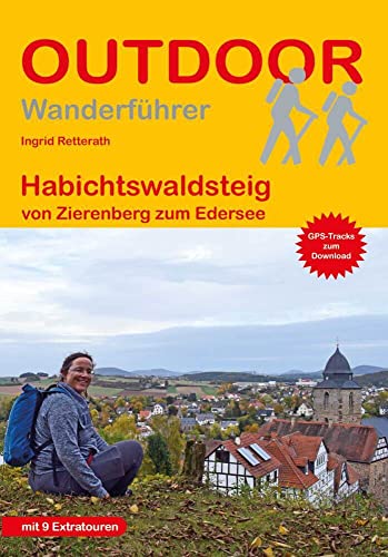 Habichtswaldsteig: von Zierenberg zum Edersee (Outdoor Wanderführer, Band 476)