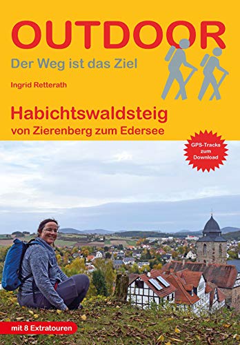 Habichtswaldsteig: von Zierenberg zum Edersee (Outdoor Wanderführer, Band 476)