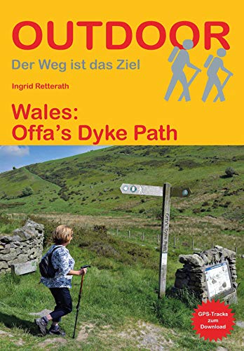 Wales: Offa´s Dyke Path (Der Weg ist das Ziel, Band 98) von Stein, Conrad Verlag